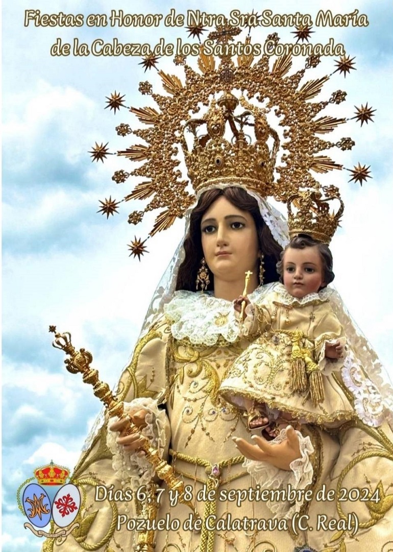 Fiestas patronales en honor de Nuestra Señora María de la Cabeza de Todos los Santos 2024 Pozuelo de Calatrava